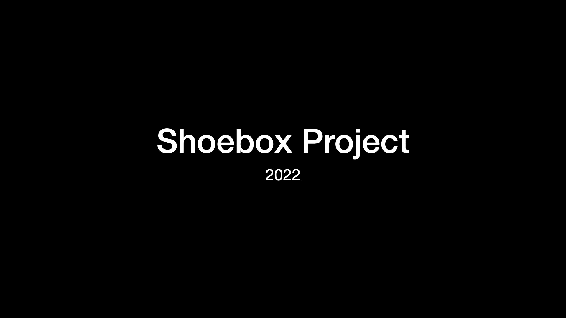 Shoebox Project 2022